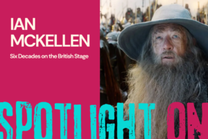 Promotional banner for Ian McKellen: left magenta panel with his name and subtitle; right shows McKellen in a wide-brimmed hat, with a bold 'SPOTLIGHT ON' overlay across the bottom.
