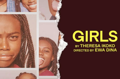 Poster for the play 'GIRLS' by Theresa Ikoko, directed by Ewa Dina; torn-edge collage of close-up faces of young girls on the left against a dark maroon background, with the title and credits on the right.