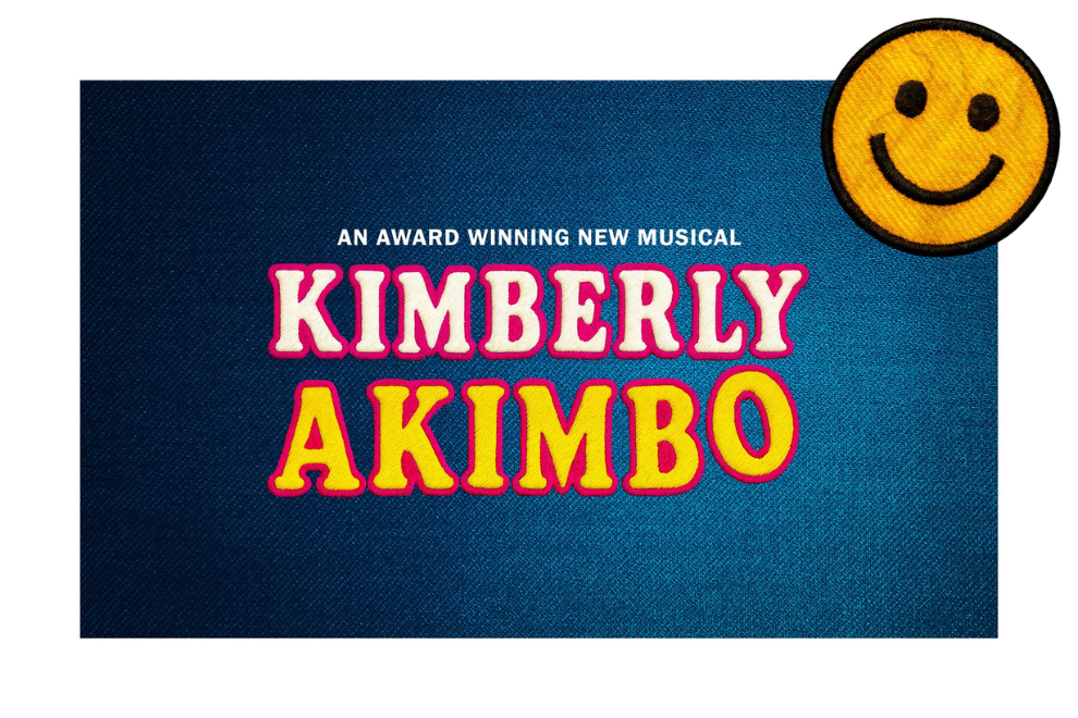 Poster for the musical Kimberly Akimbo on a textured blue background, with the subtitle 'An Award Winning New Musical' and a yellow smiley sticker in the top-right.