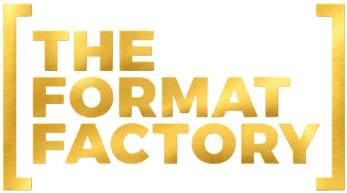 Gold, bold logo reading 'THE FORMAT FACTORY' enclosed by stylized brackets.