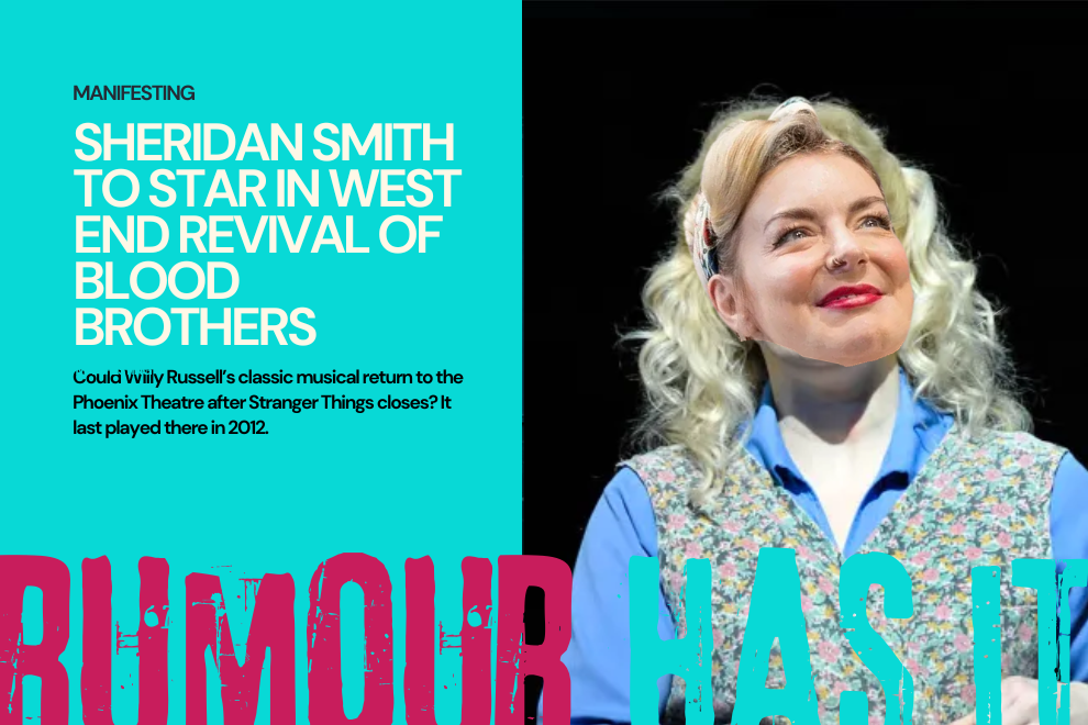 Split poster: turquoise panel with bold white headline about Sheridan Smith starring in Blood Brothers; right side shows a smiling woman in a blue shirt and floral vest on a dark stage background.