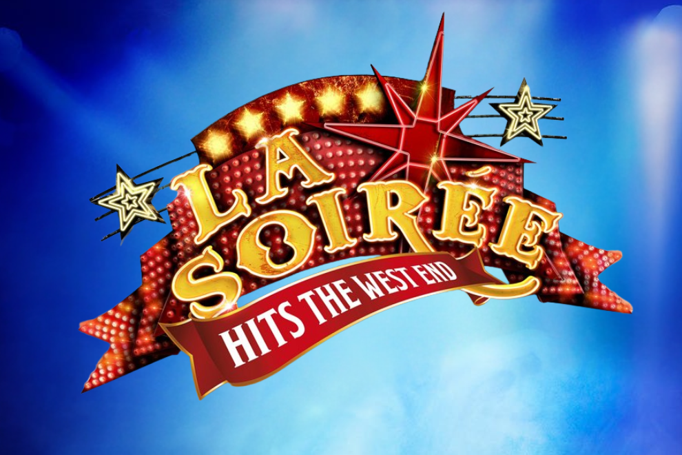 Poster-style logo reading 'La Soiree' with a red ribbon 'Hits the West End' and burst star accents against a blue stage background, promoting a show.