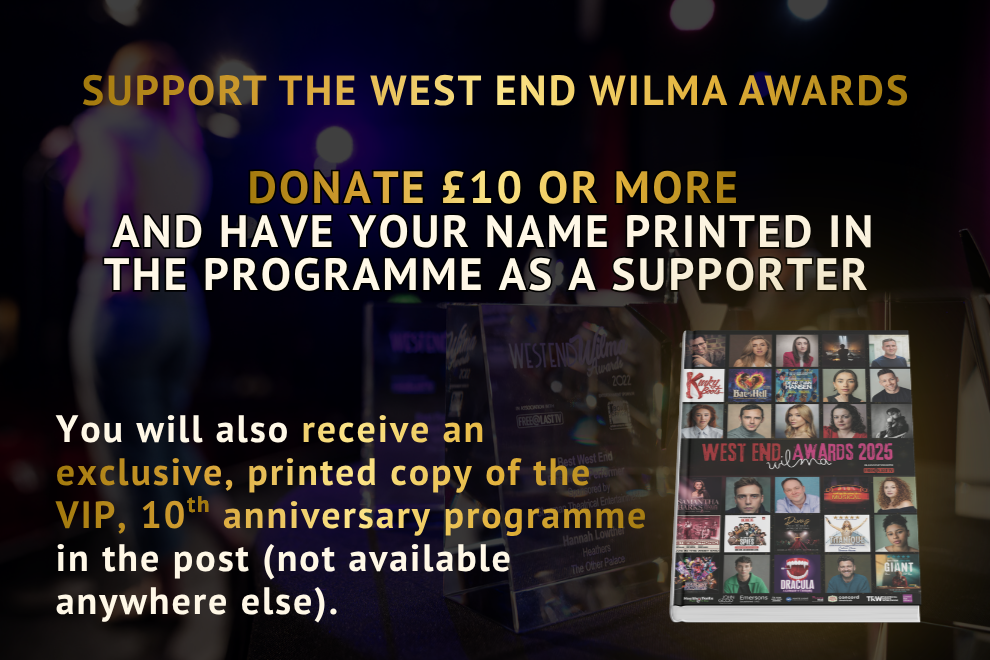 Promotional poster inviting £10+ donations to print the donor's name in the West End Wilma Awards programme and receive a VIP 10th anniversary programme copy.