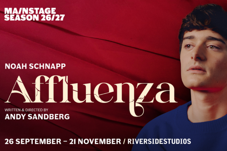 Poster for a play/poster featuring Noah Schnapp for Affluenza; bold beige title across a red fabric background, with a young man in a blue shirt on the right. Includes show dates and venue: 26 September–21 November, Riverside Studios, written & directed by Andy Sandberg.